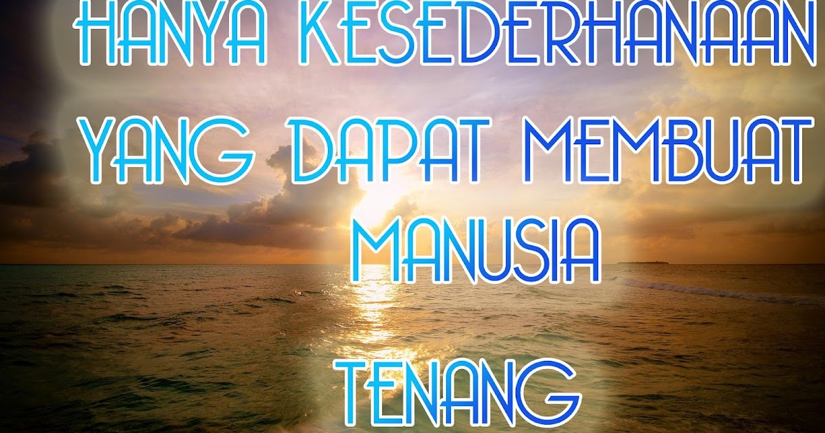 Kata Kata Indah Bergambar Hal Yang Dapat Membuat M Ia Kata Kata Indah Bergambar Hal Yang Dapat Membuat M Ia